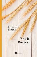 Bracia Burgess. Autor: Strout Elizabeth, Małgorzata Maruszkin. SmakLiter.pl Okładka książki Bracia Burgess