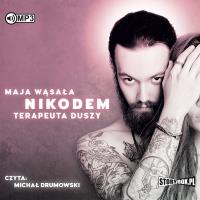 CD MP3 NIKODEM TERAPEUTA DUSZY. Autor: MAJA WĄSAŁA. SmakLiter.pl Okładka książki CD MP3 NIKODEM TERAPEUTA DUSZY