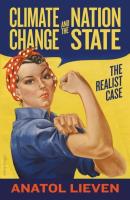 Climate Change and the Nation State. Autor: Lieven Anatol. SmakLiter.pl Okładka książki Climate Change and the Nation State