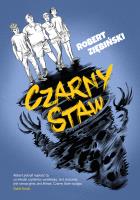 Czarny Staw. Autor: Ziębiński Robert. SmakLiter.pl Okładka książki Czarny Staw
