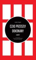 Okładka książki Czas przeszły dokonany Tom 1-3