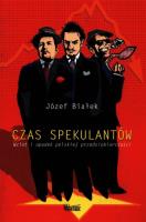 Czas spekulantów w.2. Autor: Józef Białek. SmakLiter.pl Okładka książki Czas spekulantów w.2