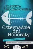 Czternaście dni Honoraty. Autor: Wojnarowska Elżbieta. SmakLiter.pl Okładka książki Czternaście dni Honoraty
