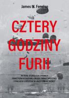Okładka książki Cztery godziny furii. Historia największej operacji powietrznodesantowej II wojny światowej i finalnego uderzenia na nazistowskie Niemcy