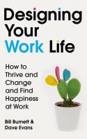 Designing Your Work Life. Autor: Burnett Bill, Evans Dave. SmakLiter.pl Okładka książki Designing Your Work Life