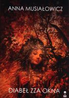 Diabeł zza okna. Autor: Musiałowicz Anna. SmakLiter.pl Okładka książki Diabeł zza okna