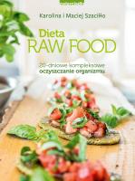 Dieta Raw Food - uszkodzone. Autor: Maciej Szaciłło, Karolina Szaciłło. SmakLiter.pl Okładka książki Dieta Raw Food - uszkodzone