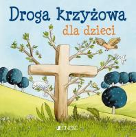 Droga krzyżowa dla dzieci. Autor: Silvia Vecchini. SmakLiter.pl Okładka książki Droga krzyżowa dla dzieci