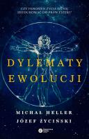 DYLEMATY EWOLUCJI WYD. 3. Autor: Michał Heller, Józef Życiński. SmakLiter.pl Okładka książki DYLEMATY EWOLUCJI WYD. 3