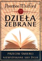 Dzieła zebrane t.1. Autor: Prentice Mulford. SmakLiter.pl Okładka książki Dzieła zebrane t.1