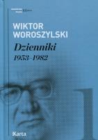 Dzienniki 1953-1982 T.1. Autor: Woroszylski Wiktor. SmakLiter.pl Okładka książki Dzienniki 1953-1982 T.1