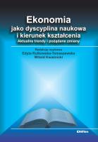 Ekonomia jako dyscyplina naukowa i kierunek.... Autor: Edyta Rutkowska-Tomaszewska Witold Kwaśnicki. SmakLiter.pl Okładka książki Ekonomia jako dyscyplina naukowa i kierunek...