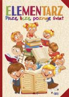 Elementarz. Piszę, liczę, poznaję świat. Autor: Opracowanie zbiorowe. SmakLiter.pl Okładka książki Elementarz. Piszę, liczę, poznaję świat