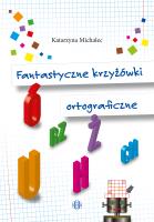 Okładka książki Fantastyczne krzyżówki ortograficzne