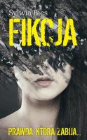Fikcja. Autor: Bies Sylwia. SmakLiter.pl Okładka książki Fikcja