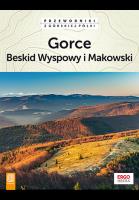Gorce Beskid Wyspowy i Makowski. Autor: Opracowanie zbiorowe. SmakLiter.pl Okładka książki Gorce Beskid Wyspowy i Makowski