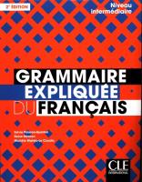 Grammaire expliquee du francais Intermediaire Podręcznik. Autor: Poisson-Quinton Sylvie, Coadic Michele Maheo-Le. SmakLiter.pl Okładka książki Grammaire expliquee du francais Intermediaire Podręcznik