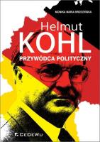 Helmut Kohl - przywódca polityczny. Autor: Brzezińska Monika Maria. SmakLiter.pl Okładka książki Helmut Kohl - przywódca polityczny