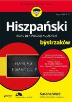 Hiszpański dla bystrzaków. Autor: Susana Wald, Cecie Kraynak MA. SmakLiter.pl Okładka książki Hiszpański dla bystrzaków
