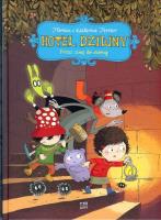 Hotel Dziwny T.1 Przez zimę do wiosny. Autor: Florian Ferrier, Katherine Ferrier. SmakLiter.pl Okładka książki Hotel Dziwny T.1 Przez zimę do wiosny