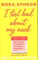 I Feel Bad About My Neck (R/I). Autor: Alderton Dolly. SmakLiter.pl Okładka książki I Feel Bad About My Neck (R/I)
