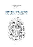Identities in Transition. Religion, Gender, Locality, Ethnicity. Autor: Grabowska Magdalena, Kallas Piotr, Moran Seán. SmakLiter.pl Okładka książki Identities in Transition. Religion, Gender, Locality, Ethnicity