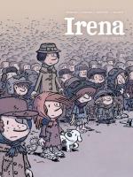 Irena T.I Getto. Autor: David Evrard, Morvan Jean-David, Severine Trefouel. SmakLiter.pl Okładka książki Irena T.I Getto