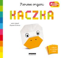 Kaczka. Akademia mądrego dziecka. Pierwsze origami. Autor: Dmitroca Zbigniew. SmakLiter.pl Okładka książki Kaczka. Akademia mądrego dziecka. Pierwsze origami