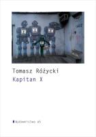 Kapitan X. Autor: Różycki Tomasz. SmakLiter.pl Okładka książki Kapitan X