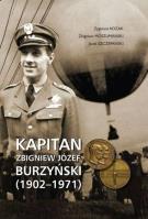 KAPITAN ZBIGNIEW JÓZEF BURZYŃSKI (1902-1971). Autor: Opracowanie zbiorowe. SmakLiter.pl Okładka książki KAPITAN ZBIGNIEW JÓZEF BURZYŃSKI (1902-1971)