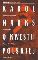 Karol Marks o kwestii polskiej. Autor: Politt Holger, Wielgosz Przemysław. SmakLiter.pl Okładka książki Karol Marks o kwestii polskiej