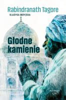 Klasyka. Głodne kamienie. Autor: Rabindranath Tagore. SmakLiter.pl Okładka książki Klasyka. Głodne kamienie