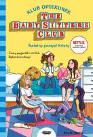 Klub Opiekunek Świetny pomysł Kristy. Autor: Martin Ann M.. SmakLiter.pl Okładka książki Klub Opiekunek Świetny pomysł Kristy