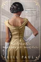 Kobieta mojego męża. Autor: Gill Paul, Anna Gralak. SmakLiter.pl Okładka książki Kobieta mojego męża