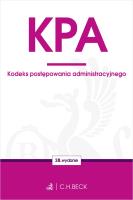KODEKS POSTĘPOWANIA ADMINISTRACYJNEGO WYD. 38. Autor: Opracowanie zbiorowe. SmakLiter.pl Okładka książki KODEKS POSTĘPOWANIA ADMINISTRACYJNEGO WYD. 38