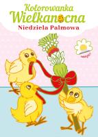 Kolorowanka Wielkanocna. Niedziela Palmowa. Autor: praca zbiorowa. SmakLiter.pl Okładka książki Kolorowanka Wielkanocna. Niedziela Palmowa