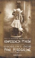 Konferencja ptaków. Autor: Ransom Riggs, Małgorzata Hesko-Kołodzińska. SmakLiter.pl Okładka książki Konferencja ptaków