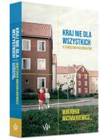 Kraj nie dla wszystkich O szwedzkim nacjonalizmie. Autor: Michałkiewicz Wiktoria. SmakLiter.pl Okładka książki Kraj nie dla wszystkich O szwedzkim nacjonalizmie