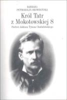 Okładka książki Król tatr z Mokotowskiej 8 - Petrozolin-Skowrońska