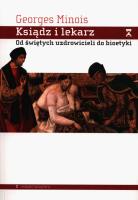 Ksiądz i lekarz. Autor: Minois Georges. SmakLiter.pl Okładka książki Ksiądz i lekarz