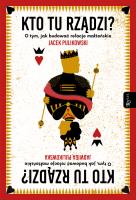 Kto Tu rządzi. Autor: Pulikowski Jacek. SmakLiter.pl Okładka książki Kto Tu rządzi