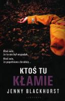 Ktoś tu kłamie. Autor: Jenny Blackhurst. SmakLiter.pl Okładka książki Ktoś tu kłamie