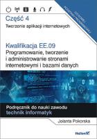 Kwalifikacja EE.09. Programowanie... cz.4. Autor: Pokorska Jolanta. SmakLiter.pl Okładka książki Kwalifikacja EE.09. Programowanie... cz.4
