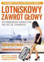 Lotniskowy zawrót głowy. Autor: Teresa Grzywocz. SmakLiter.pl Okładka książki Lotniskowy zawrót głowy
