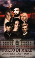 Okładka książki Meandry losu Tom 6 Porto di mare