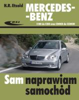 Mercedes-Benz C180 do C350, C200CD do C320CDI. Autor: Hans-Rüdiger Etzold. SmakLiter.pl Okładka książki Mercedes-Benz C180 do C350, C200CD do C320CDI