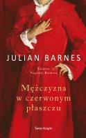 Mężczyzna w czerwonym płaszczu. Autor: Barnes Julian. SmakLiter.pl Okładka książki Mężczyzna w czerwonym płaszczu