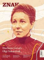 Miesięcznik ZNAK 779 (04/2020) Duchowe światy Olgi Tokarczuk. Autor: autor zbiorowy. SmakLiter.pl Okładka książki Miesięcznik ZNAK 779 (04/2020) Duchowe światy Olgi Tokarczuk