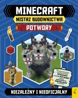Minecraft Mistrz budownictwa Potwory. Autor: Opracowanie zbiorowe. SmakLiter.pl Okładka książki Minecraft Mistrz budownictwa Potwory