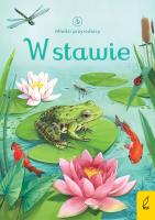 Młodzi przyrodnicy W stawie. Autor: Opracowanie zbiorowe. SmakLiter.pl Okładka książki Młodzi przyrodnicy W stawie